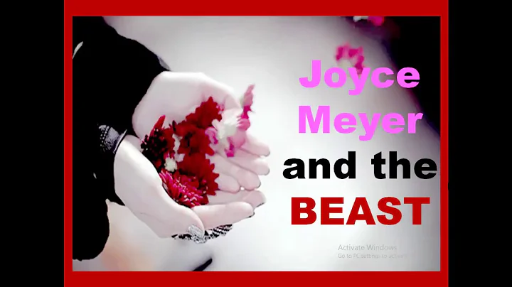 JOYCE MEYER and the BEAST