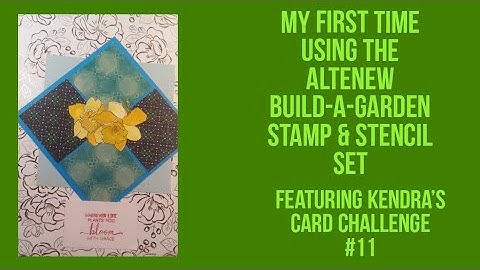 My First Time Using The @Altenew  Build-A-Garden Stamp & Stencil Set, Feat. #KCC11