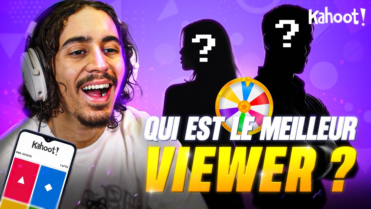QUEL VIEWER ME CONNAÎT LE MIEUX ?