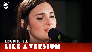 Video thumbnail of "Lisa Mitchell covers Jamie T 'Zombie' for Like A Version"