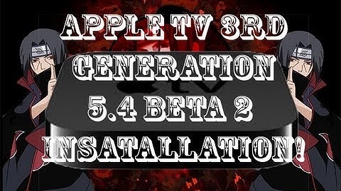 Apple TV 3rd Generation Update from 5.4 Beta 1 to 5.4 Beta 2! NO UDID!