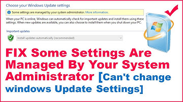 Fix Some Settings Are Managed By Your System Administrator [Can