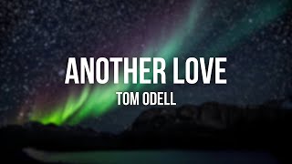 Another Love - Tom Odell (Lyrics)