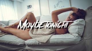 Maybe Tonight || Ivan B