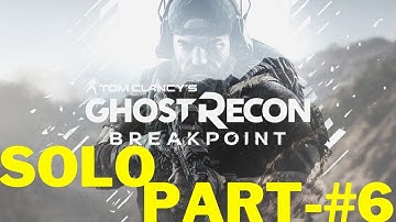 GHOST RECON BREAKPOINT Gameplay Walkthrough Part 6   [4K 60FPS PC] - No Commentary