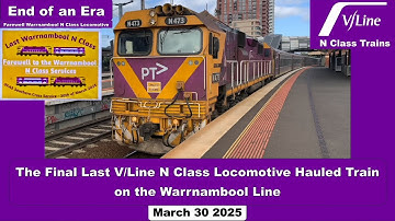 The Final Last V/Line N Class Locomotive Hauled Train on the Warrnambool Line