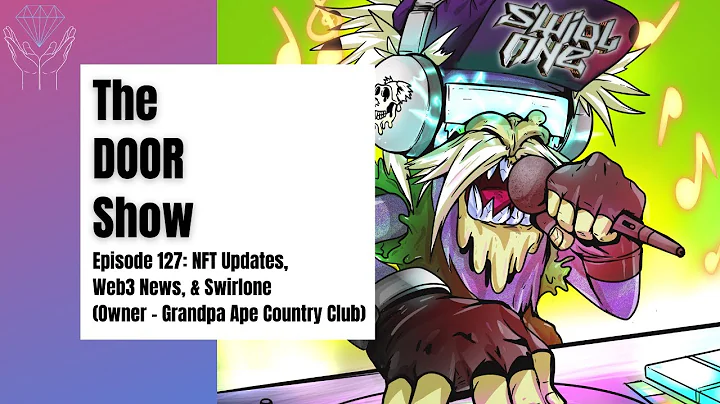 The "DOOR" Show - Ep. #127: NFT Updates, Web3 News...