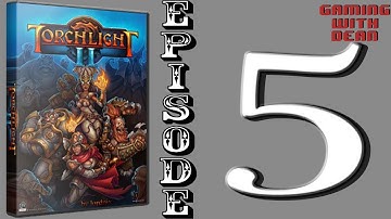 Torchlight II (2) Beta Playthrough Part 5