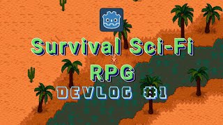 Making a SciFi Survival RPG on Godot: DevLog ep.1