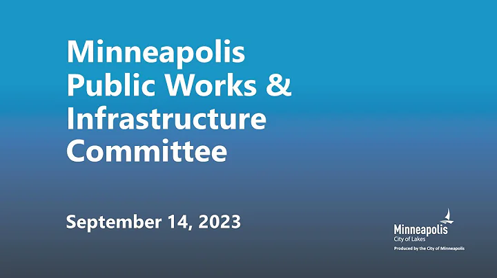 September 14, 2023 Public Works & Infrastructure Committee - DayDayNews