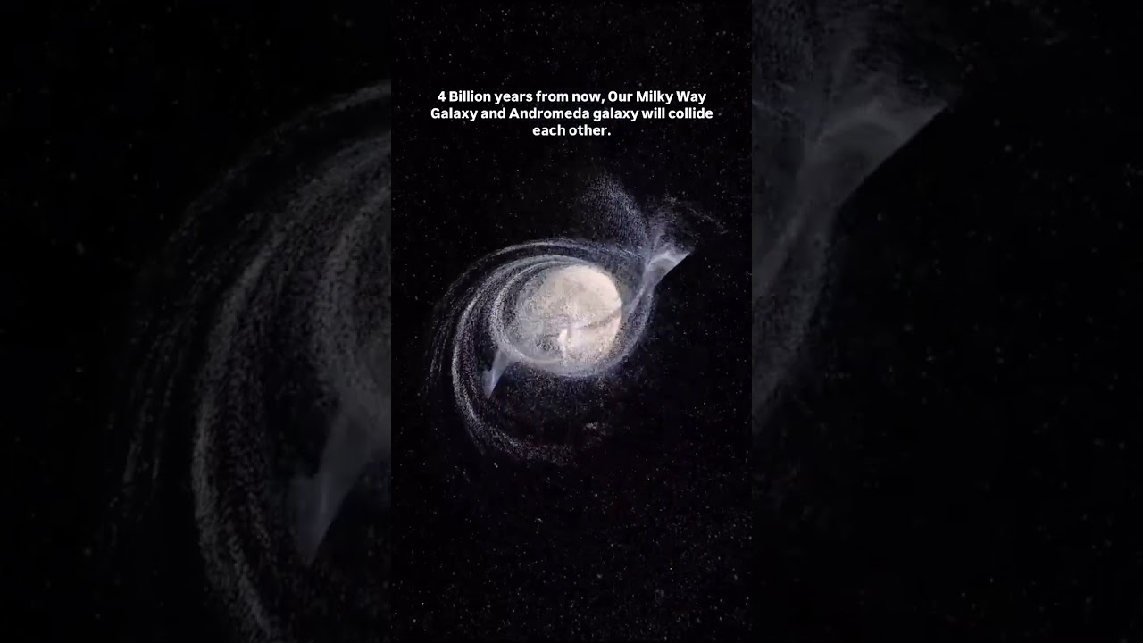 Milky Way vs Andromeda 🌌  Galaxy Collision in 4 Billion Years