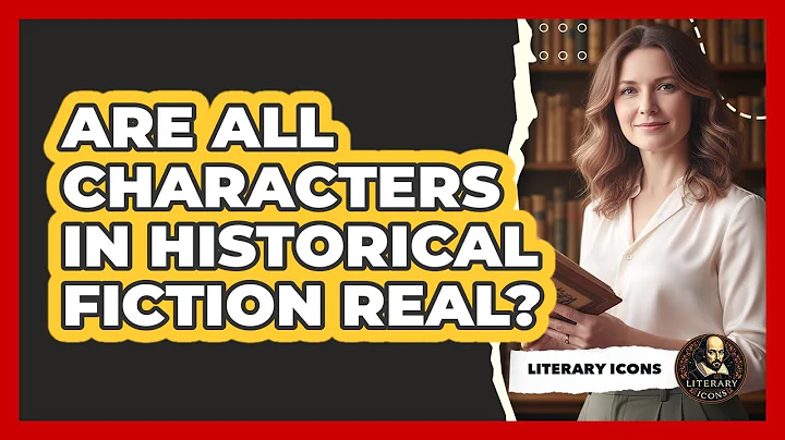 Are All Characters In Historical Fiction Real?