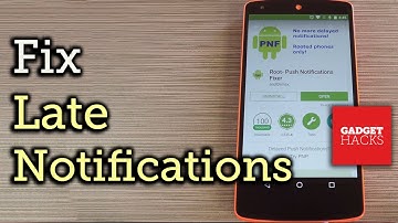 Fix Notification Delay Issues on Android [How-To]