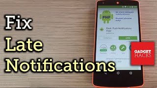 Fix Notification Delay Issues on Android [How-To] screenshot 2