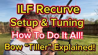 How To Setup An ILF Recurve Bow! by Instinctive Addiction Archery With Jeff Phillips 4,522 views 1 month ago 29 minutes