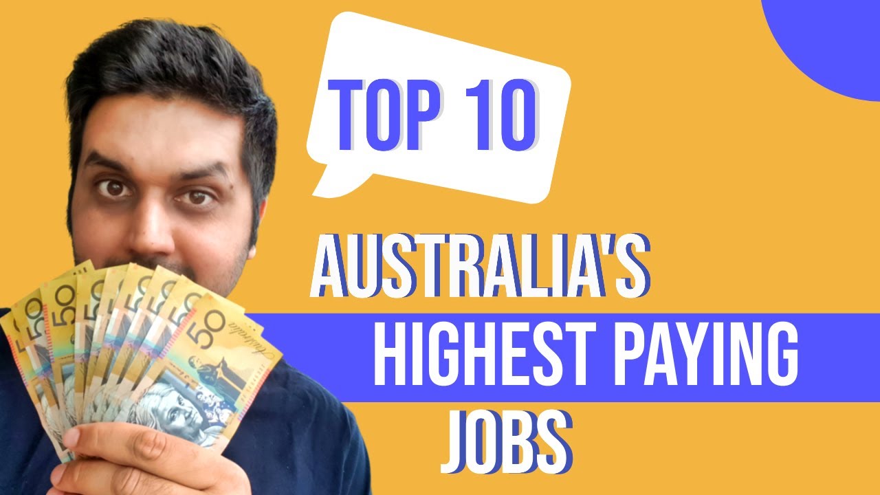 Australia s Top 10 Highest Paying Jobs 5 Bonus Jobs Earning More Than 