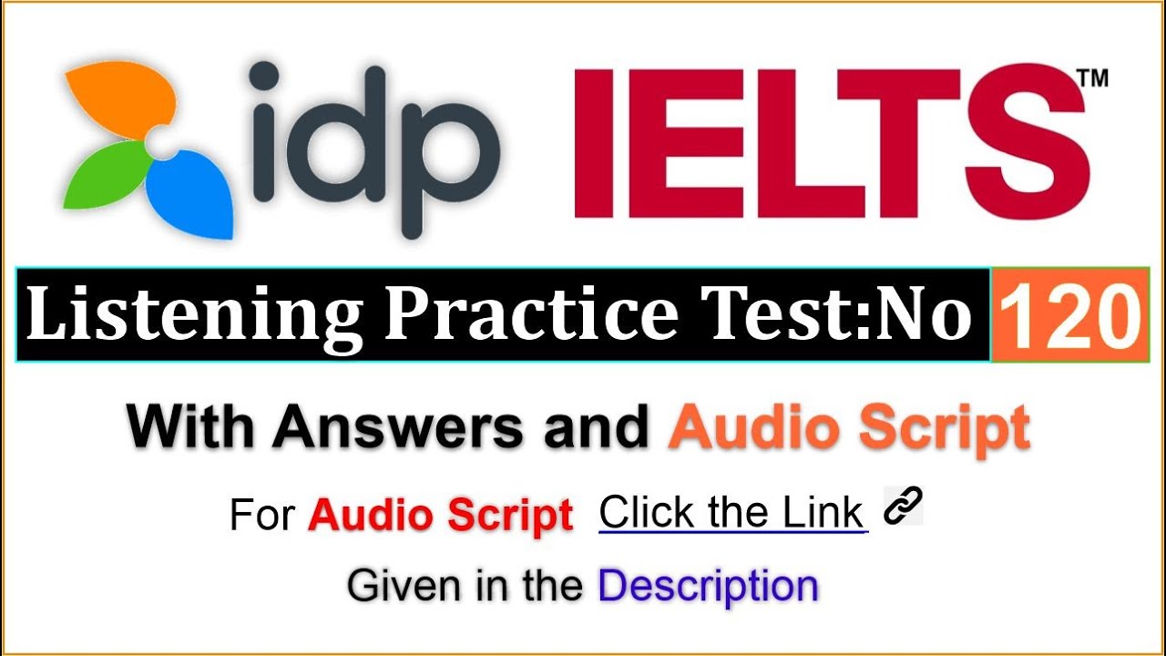 idp - IELTS Listening Practice Test 120 - Band 9 практический тест для обучения за рубежом