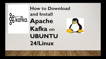 How to Download and Install Apache Kafka on Ubuntu 24/Linux | Step-by-Step Guide