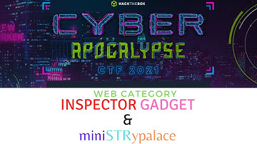 Inspector Gadget & ministry Place | Cyber Apocalypse 2021 | CTF