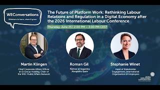 WEConversations | The Future of Platform Work: Rethinking Labour Relations and Regulation
