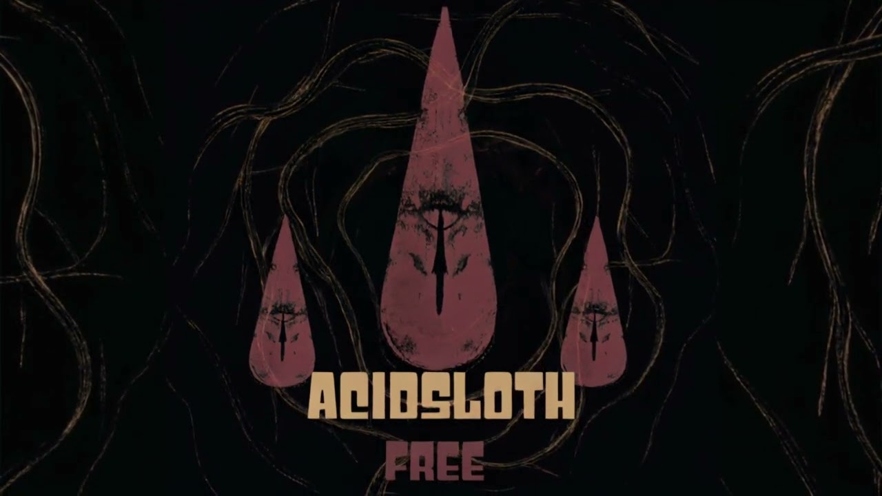 Watch Acidsloth - Free (2025 single) on YouTube Watch Acidsloth - Free (2025 single) on YouTube