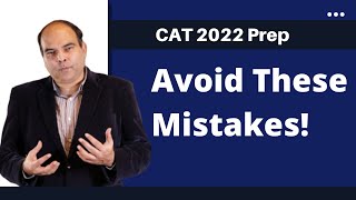 5 Common Mistakes to Avoid | CAT 2022 | Arun Sharma | CAT Prep Strategy from April