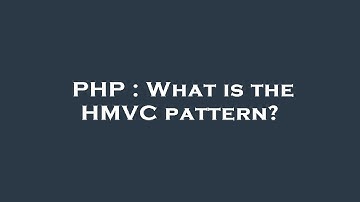PHP : What is the HMVC pattern?