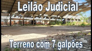 Leilão Judicial De Um Terreno Com 07 Galpões, Uma Guarita E Um Escritório