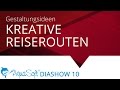 Kreative Reiserouten (AquaSoft DiaShow / Stages 10)