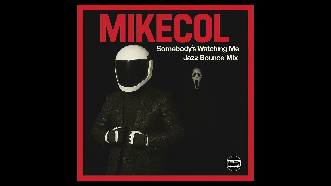 Somebody's Watching Me - Mikecol (Jazz Bounce Mix)