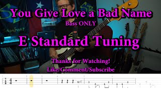 You Give Love a Bad Name - Bon Jovi (Bass ONLY Cover with Tabs)