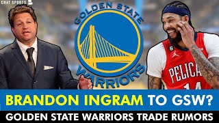 Golden State Warriors INTERESTED In Brandon Ingram Trade? MAJOR Warriors Trade Rumors