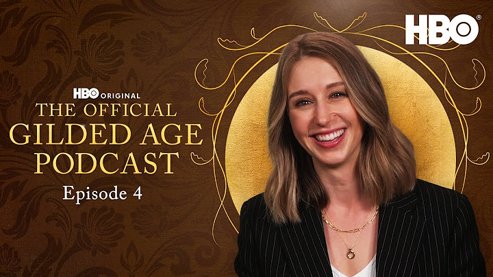 The Official Gilded Age Podcast Season 3 | Episode 4 | HBO