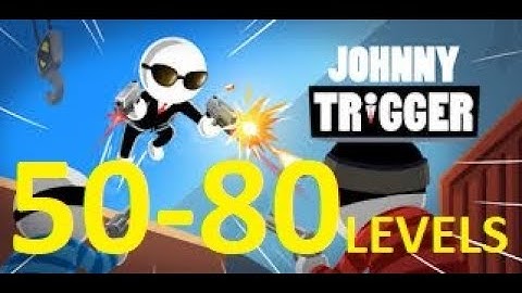 Johnny Trigger - Levels 50-80 Gameplay