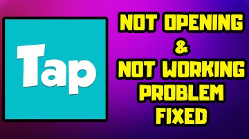 How to FIX Tap Tap Not Opening / Not Working Problem Android & IOS