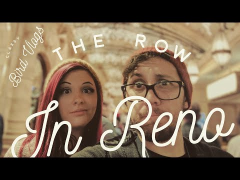 THE ROW! Reno NV Downtown with Classy Bird vlogs