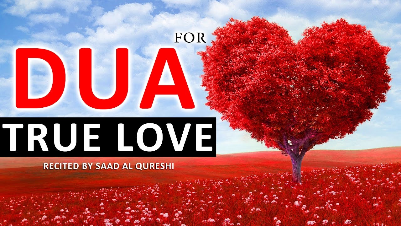 Beautiful Dua For LOVE    Very Powerful Supplication   Listen Everyday