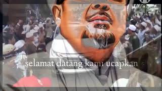Viral...!! Lagu untuk menyambut HABIB RIZIEQ || Tinggal kan ayah Tinggal kan ibu