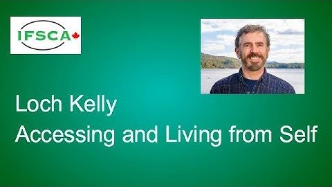 Loch Kelly Accessing Self