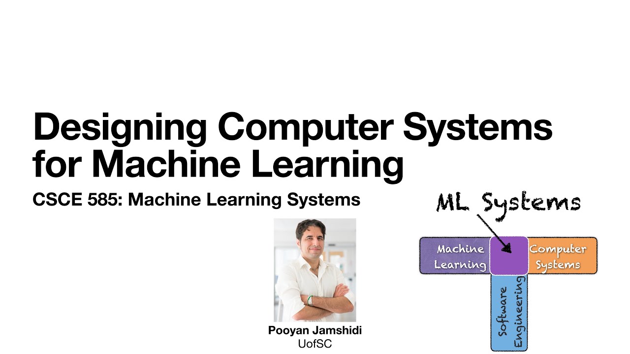Lecture 2.1: Designing Computer Systems for Machine Learning - YouTube