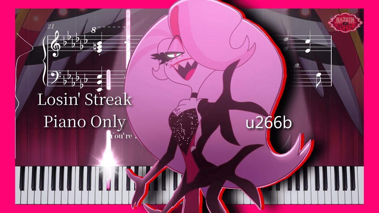 Losin' Streak - Hazbin Hotel Piano Only (with score)