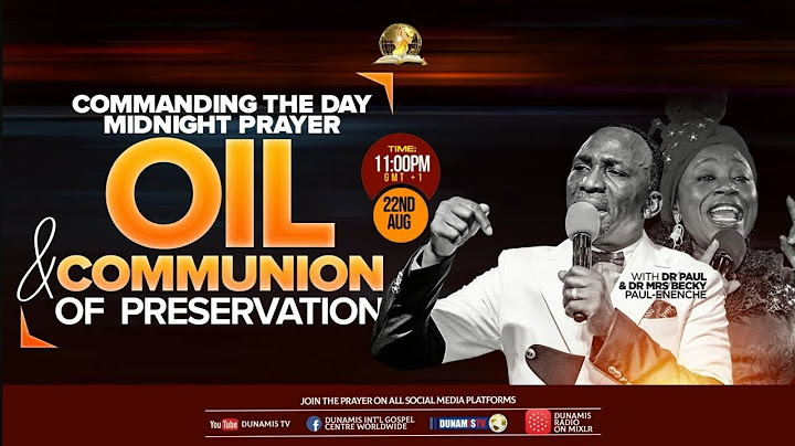 OIL AND COMMUNION OF PRESERVATION PROPHETIC PRAYERS AND DECLARATION AT COMMANDING THE DAY