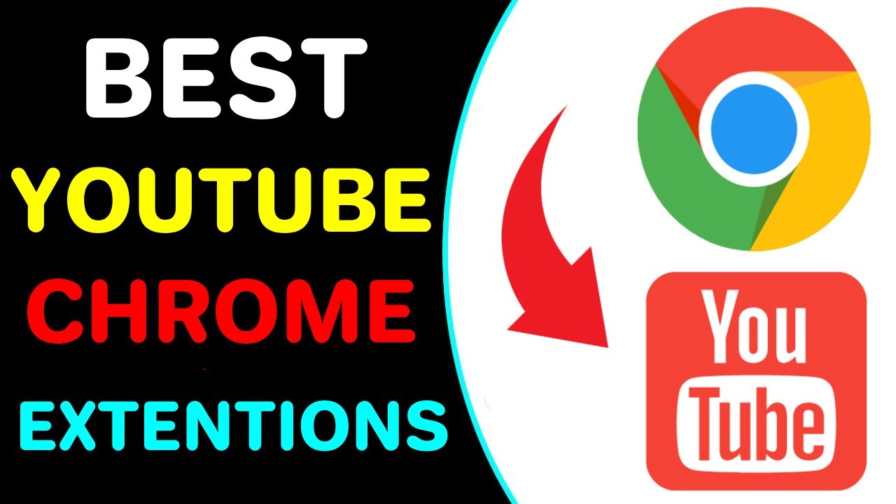 Best Chrome Extensions For Youtube 2022 YouTube