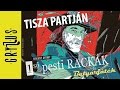 1ső pesti Rackák - Tisza partján (Betyárjáték, részlet) | Gryllus Kiadó