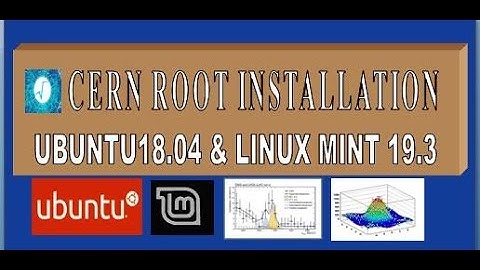 CERN ROOT 6.20 installation in Ubuntu 18.04/Linux Mint 19.3