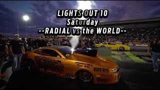 Lights Out X - Saturday Recap of Radial vs the World