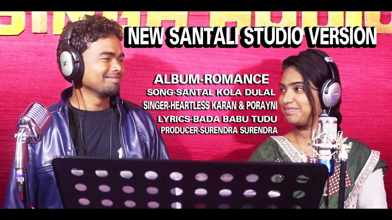 NEW SANTALI STUDIO VERSION VIDEO 2019 ''SANTAL KOLA DULAL"||HEARTLESS KARAN & PORAYNI ||
