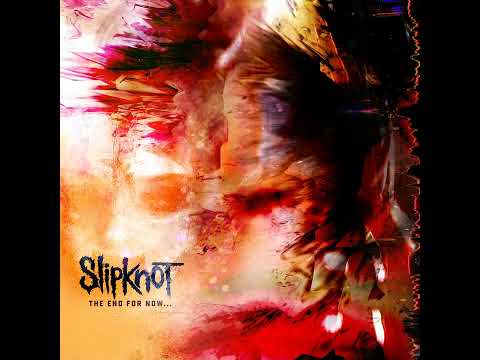 Slipknot - The Dying Song