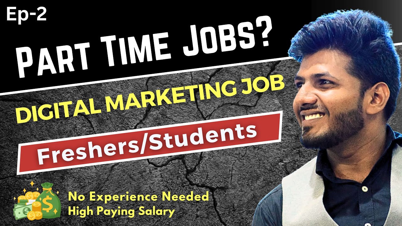Part Time Digital Marketing Jobs for Freshers🔥Remote Job Opportunity Series Ep 2 YouTube