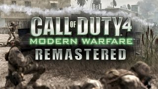 Cod4 Remastered: Thoughts and Opinions